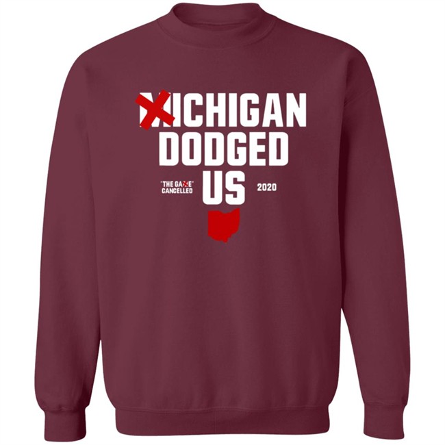 Ohioclothing Merch Michigan Dodged Us Shirt Ohioclothing Merch Michigan Dodged Us Shirt