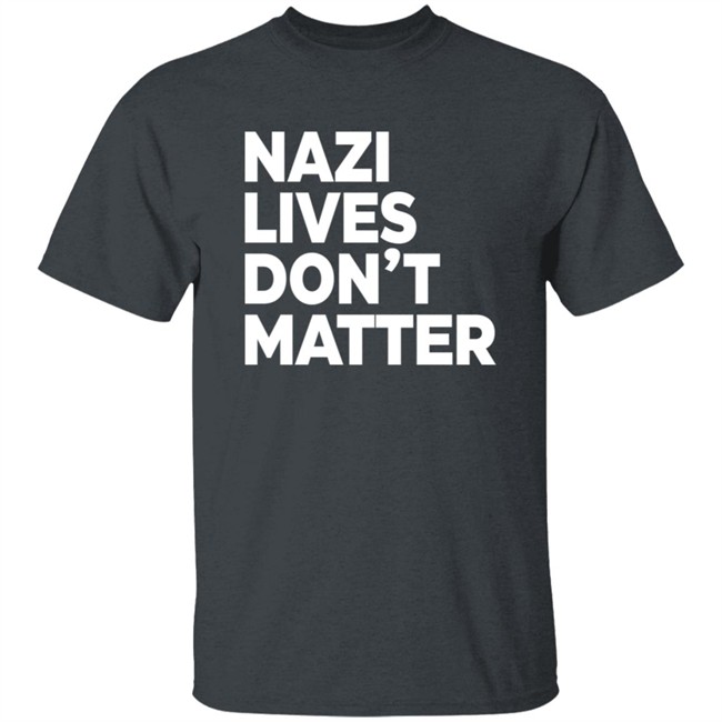 Tom Morello Merch Nazi Lives Don't Matter T Shirt Tom Morello Merch Nazi Lives Don't Matter T Shirt