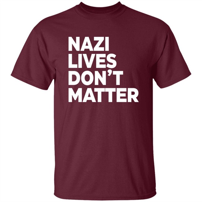 Tom Morello Merch Nazi Lives Don't Matter T Shirt Tom Morello Merch Nazi Lives Don't Matter T Shirt