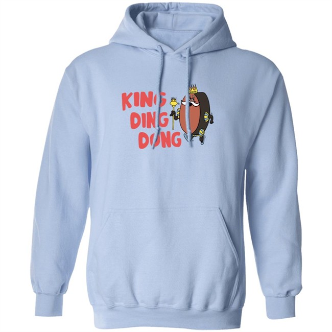 King Ding Dong Hoodie King Ding Dong Hoodie