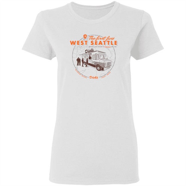 The First Five West Seattle Shirt The First Five West Seattle Shirt