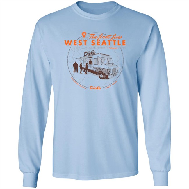 The First Five West Seattle Shirt The First Five West Seattle Shirt