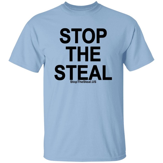 Stop The Steal Shirt Stop The Steal Shirt