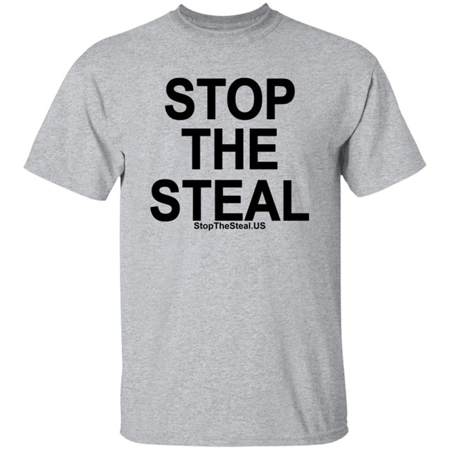 Stop The Steal Shirt Stop The Steal Shirt