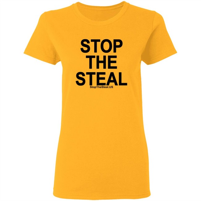 Stop The Steal Shirt Stop The Steal Shirt