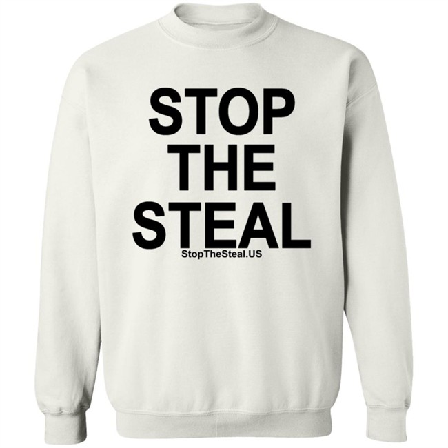 Stop The Steal Shirt Stop The Steal Shirt