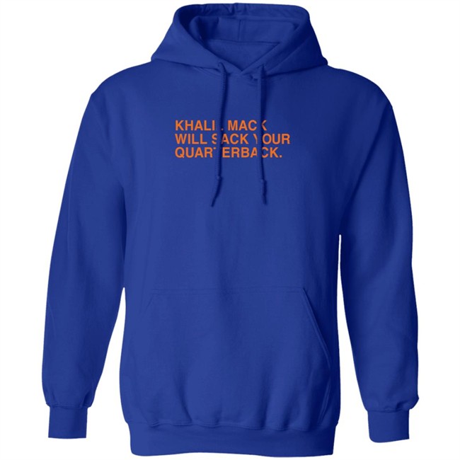 Khalil Mack Will Sack Your Quarterback Shirt Khalil Mack Will Sack Your Quarterback Shirt