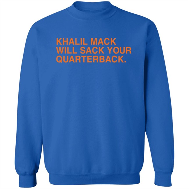 Khalil Mack Will Sack Your Quarterback Shirt Khalil Mack Will Sack Your Quarterback Shirt