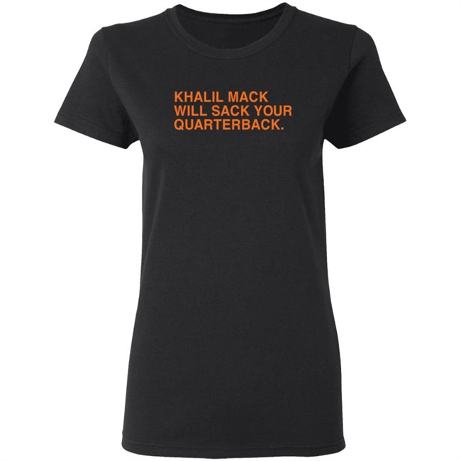 Khalil Mack Will Sack Your Quarterback Shirt Khalil Mack Will Sack Your Quarterback Shirt