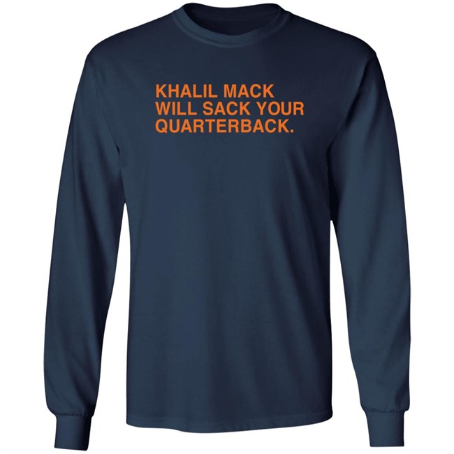Khalil Mack Will Sack Your Quarterback Shirt Khalil Mack Will Sack Your Quarterback Shirt