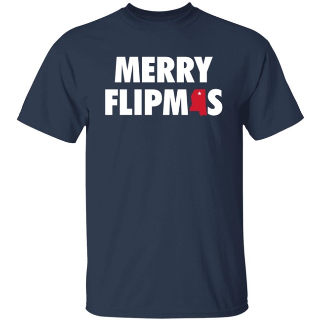 Mississippiswag Shop Merry Flipmas T Shirt Long Sleeve T Shirt Mississippiswag Shop Merry Flipmas T Shirt Long Sleeve T Shirt