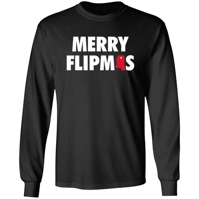 Mississippiswag Shop Merry Flipmas T Shirt Long Sleeve T Shirt Mississippiswag Shop Merry Flipmas T Shirt Long Sleeve T Shirt