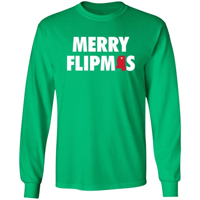 Mississippiswag Shop Merry Flipmas T Shirt Long Sleeve T Shirt Mississippiswag Shop Merry Flipmas T Shirt Long Sleeve T Shirt