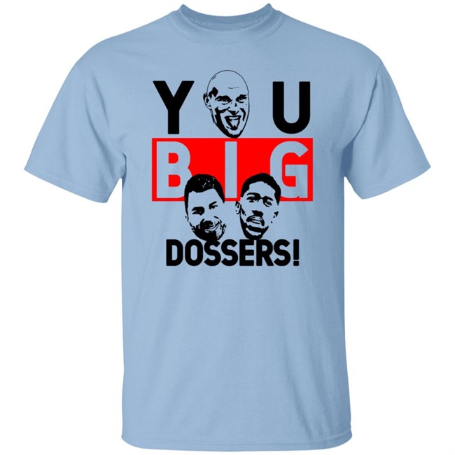 You Big Dossers Tyson Fury Vs Anthony Joshua Funny T Shirt You Big Dossers Tyson Fury Vs Anthony Joshua Funny T Shirt