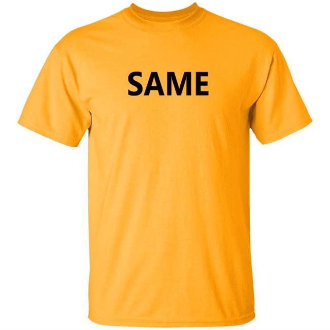 Otk Merch Same Tee Otk Merch Same Tee