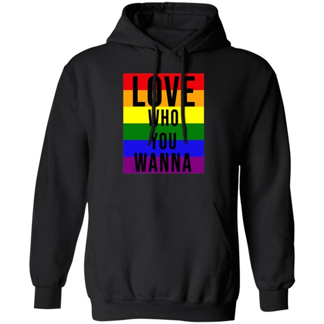 Love Who You Wanna Shirt Love Who You Wanna Shirt