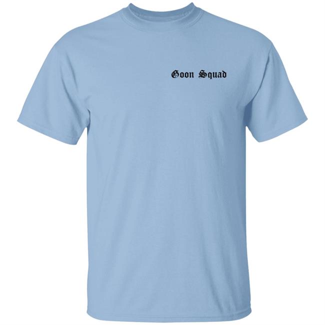 Acal Clothing Merch Goon Squad T Shirt Acal Clothing Merch Goon Squad T Shirt