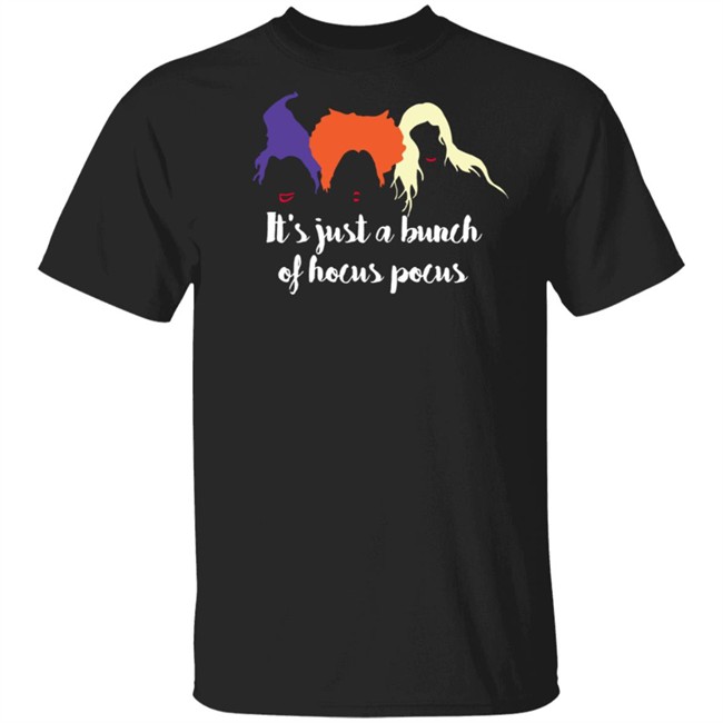Its Just A Bunch Of Hocus Pocus T Shirt