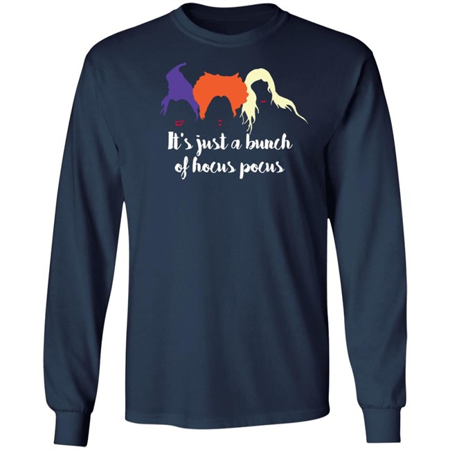 Its Just A Bunch Of Hocus Pocus T Shirt Its Just A Bunch Of Hocus Pocus T Shirt