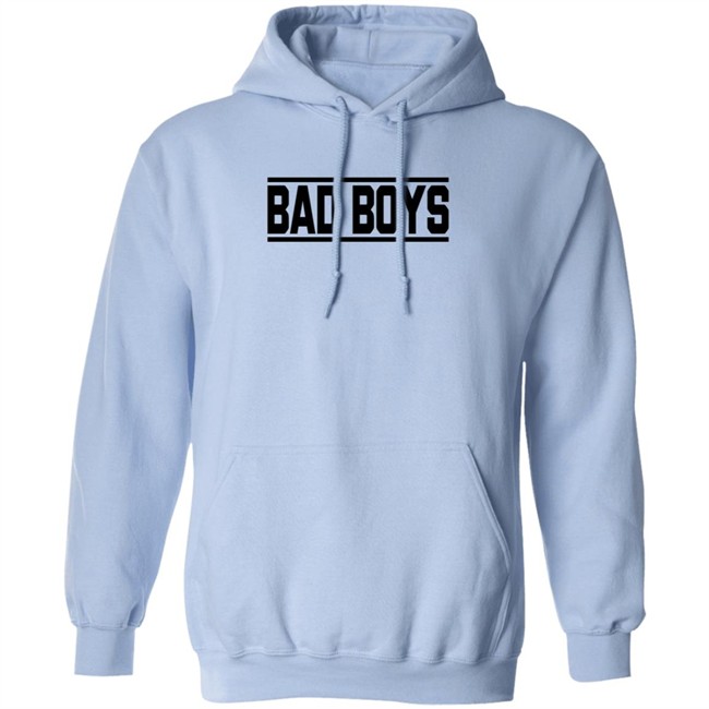 Bad Boys Sweatshirt Bad Boys Sweatshirt