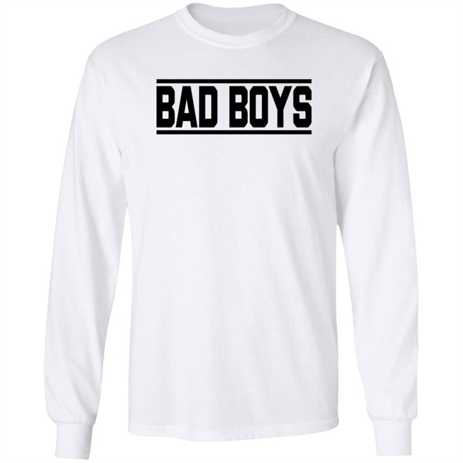 Bad Boys Sweatshirt Bad Boys Sweatshirt