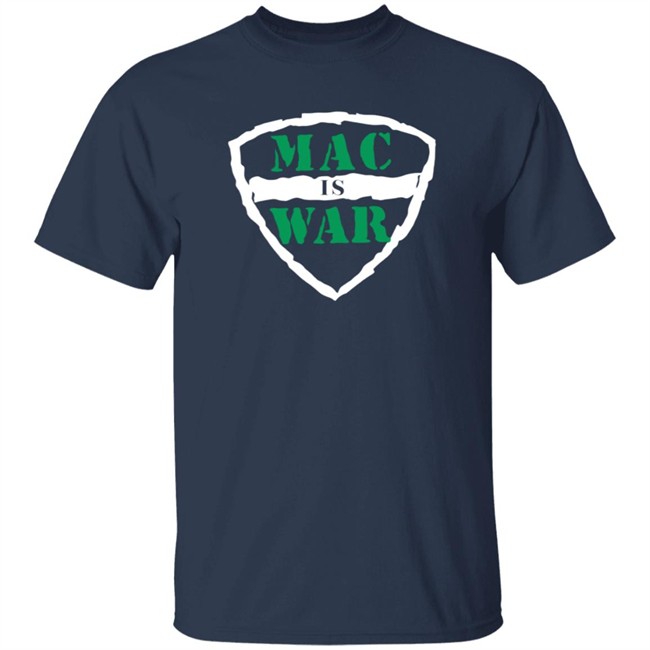 Mac Is War Shirt Barstoolsportsbook Mac Is War Shirt Barstoolsportsbook