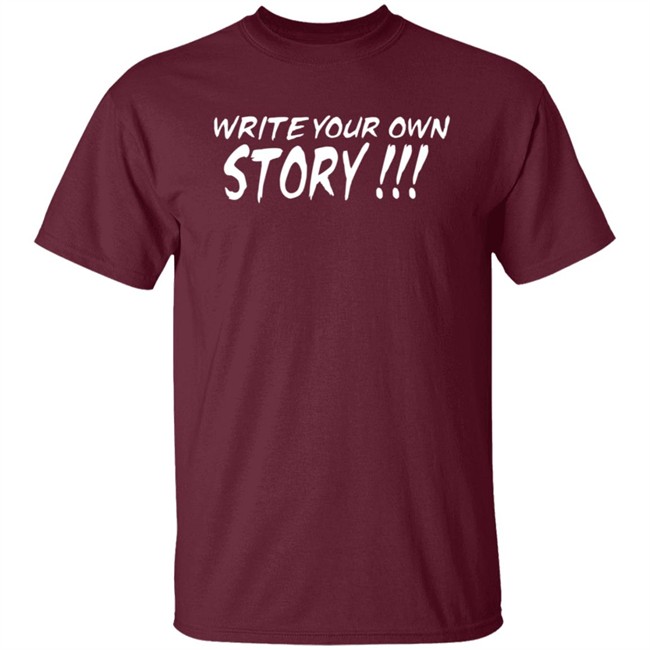 Write Your Own Story T Shirt Keyontae Johnson Write Your Own Story T Shirt Keyontae Johnson
