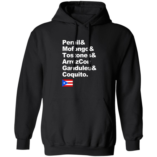 Pernil Mofongo Tostones Arrozcon Gandules Coquito Shirt Puerto Rico Cuisine T Shirt Pernil Mofongo Tostones Arrozcon Gandules Coquito Shirt Puerto Rico Cuisine T Shirt