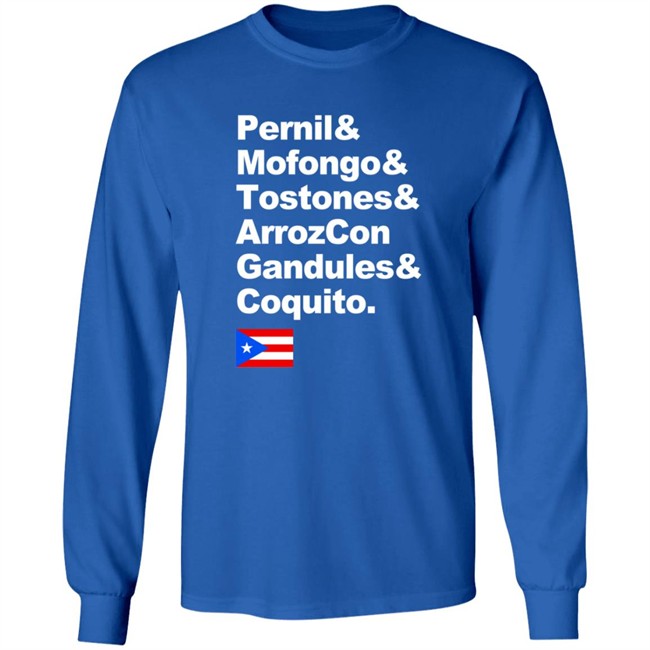 Pernil Mofongo Tostones Arrozcon Gandules Coquito Shirt Puerto Rico Cuisine T Shirt Pernil Mofongo Tostones Arrozcon Gandules Coquito Shirt Puerto Rico Cuisine T Shirt