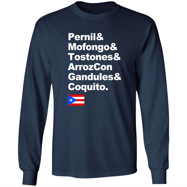 Pernil Mofongo Tostones Arrozcon Gandules Coquito Shirt Puerto Rico Cuisine T Shirt Pernil Mofongo Tostones Arrozcon Gandules Coquito Shirt Puerto Rico Cuisine T Shirt
