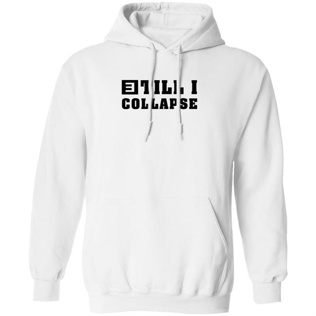 Eminem Merch Till I Collapse Sweatshirt Eminem Merch Till I Collapse Sweatshirt