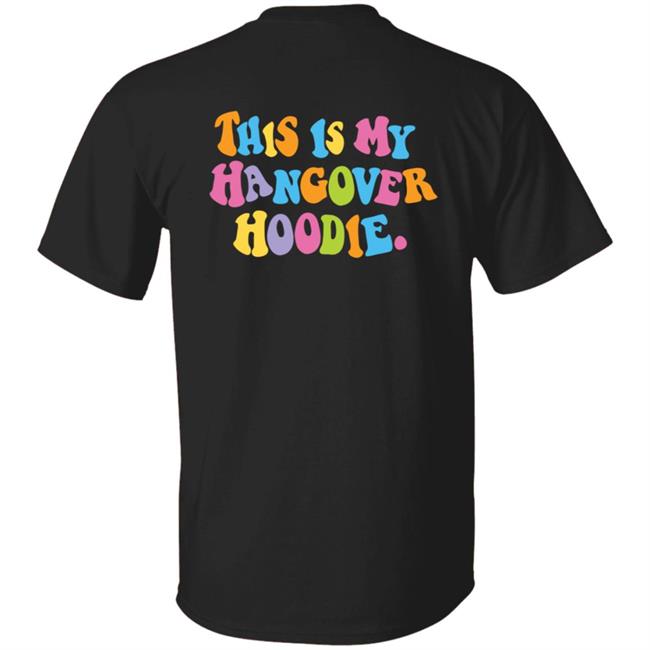 Hangover Hoodies Merch This is My Hangover Hoodie Hangover Hoodies Merch This is My Hangover Hoodie