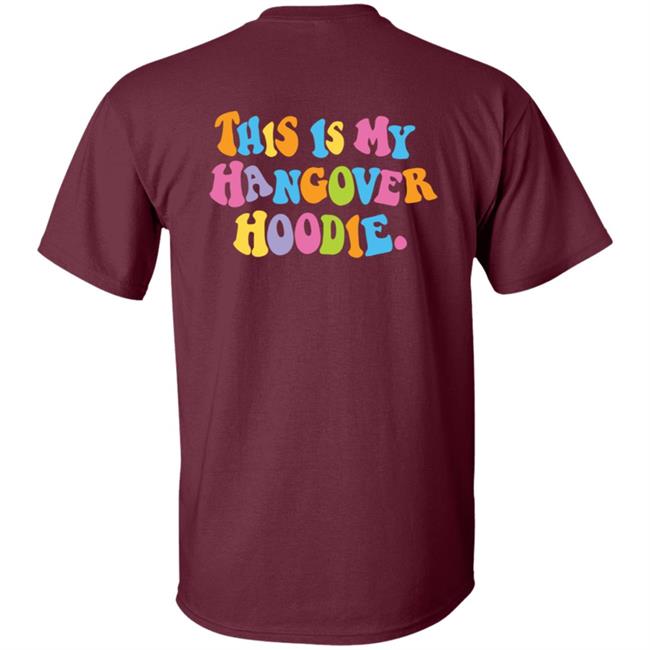 Hangover Hoodies Merch This is My Hangover Hoodie Hangover Hoodies Merch This is My Hangover Hoodie