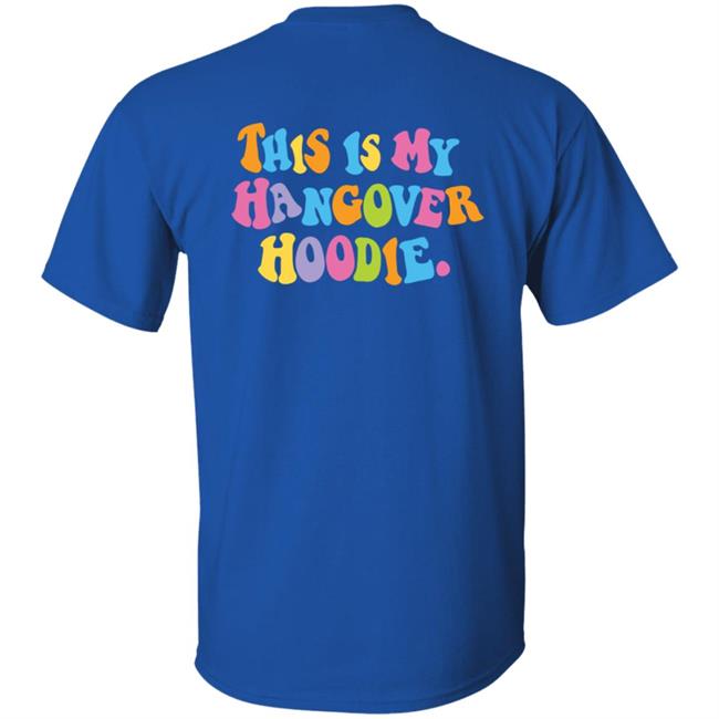 Hangover Hoodies Merch This is My Hangover Hoodie Hangover Hoodies Merch This is My Hangover Hoodie