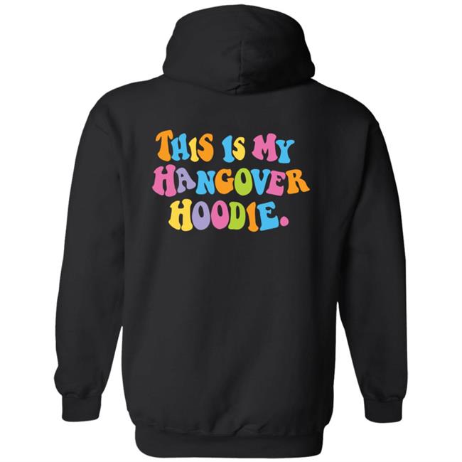 Hangover Hoodies Merch This is My Hangover Hoodie Hangover Hoodies Merch This is My Hangover Hoodie