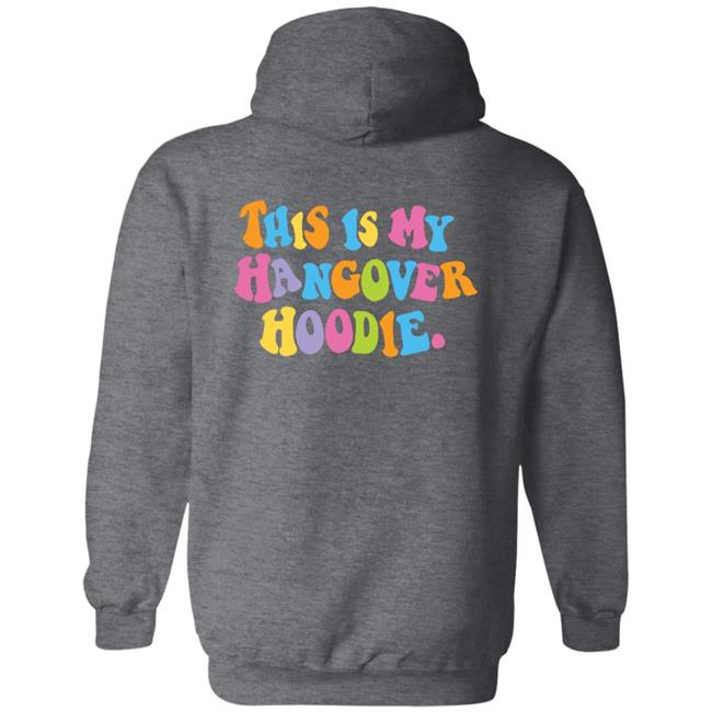 Hangover Hoodies Merch This is My Hangover Hoodie Hangover Hoodies Merch This is My Hangover Hoodie