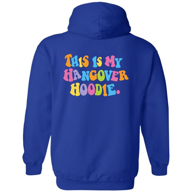 Hangover Hoodies Merch This is My Hangover Hoodie Hangover Hoodies Merch This is My Hangover Hoodie