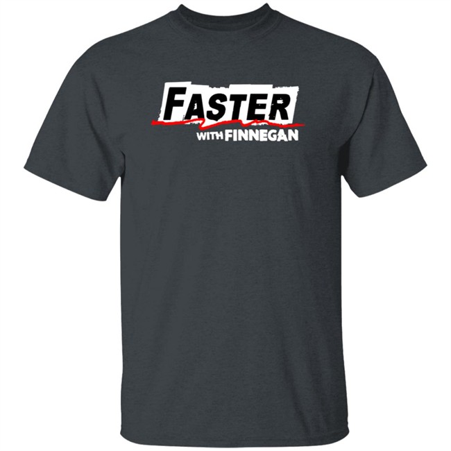 Motortrend Merch Faster With Finnegan T Shirt Motortrend Merch Faster With Finnegan T Shirt