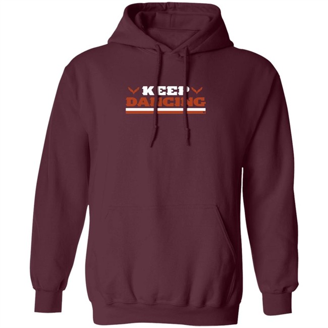 Keep Dancing Breakingt Shirt Hoodie Keep Dancing Breakingt Shirt Hoodie