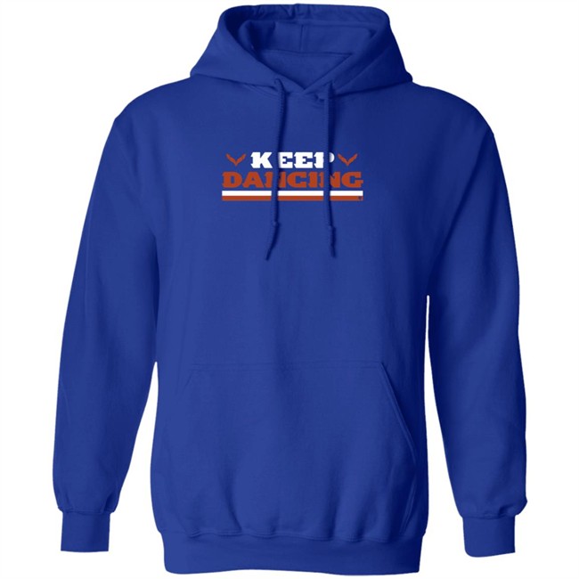 Keep Dancing Breakingt Shirt Hoodie Keep Dancing Breakingt Shirt Hoodie