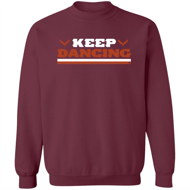 Keep Dancing Breakingt Shirt Hoodie Keep Dancing Breakingt Shirt Hoodie
