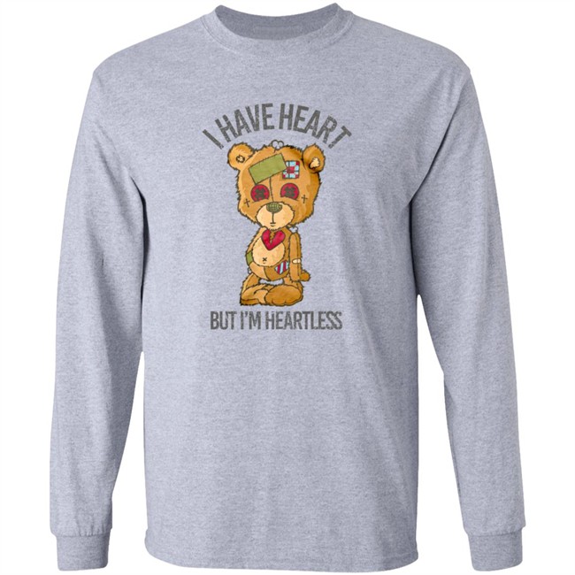 Bear I Have Heart But I’m Heartless Tee Shirt Bear I Have Heart But I’m Heartless Tee Shirt