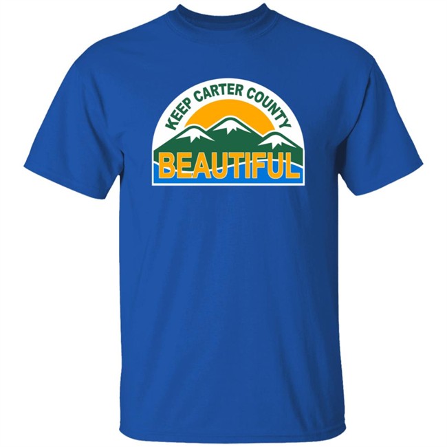Keep Carter County Beautiful Tee Keep Carter County Beautiful Tee