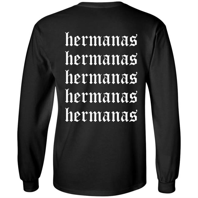 Hermanas Merch Hermanas Means Sisters Hoodie Hermanas Merch Hermanas Means Sisters Hoodie