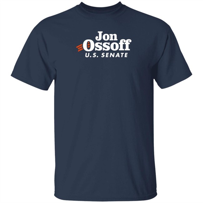 Jon Ossoff for U S Senate Shirt Jon Ossoff for U S Senate Shirt