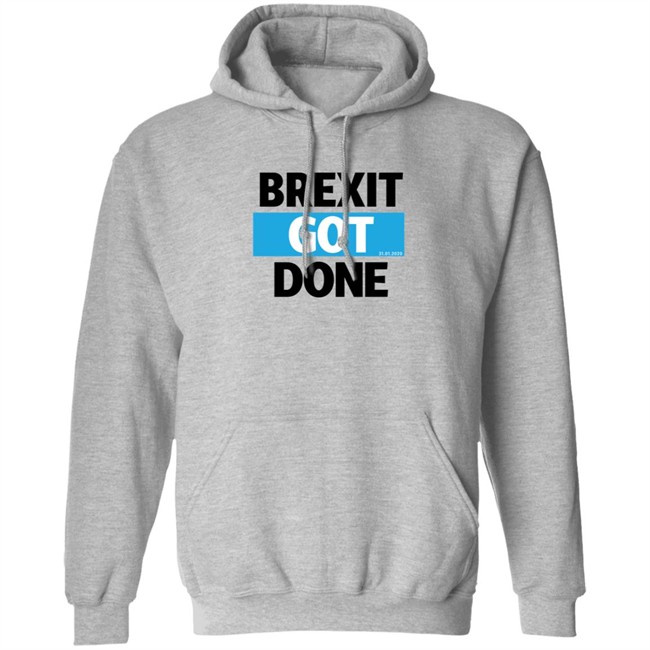 Brexit Got Done Shirt Brexit Got Done Shirt