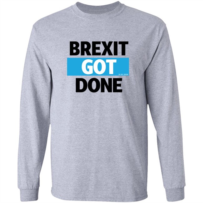 Brexit Got Done Shirt Brexit Got Done Shirt