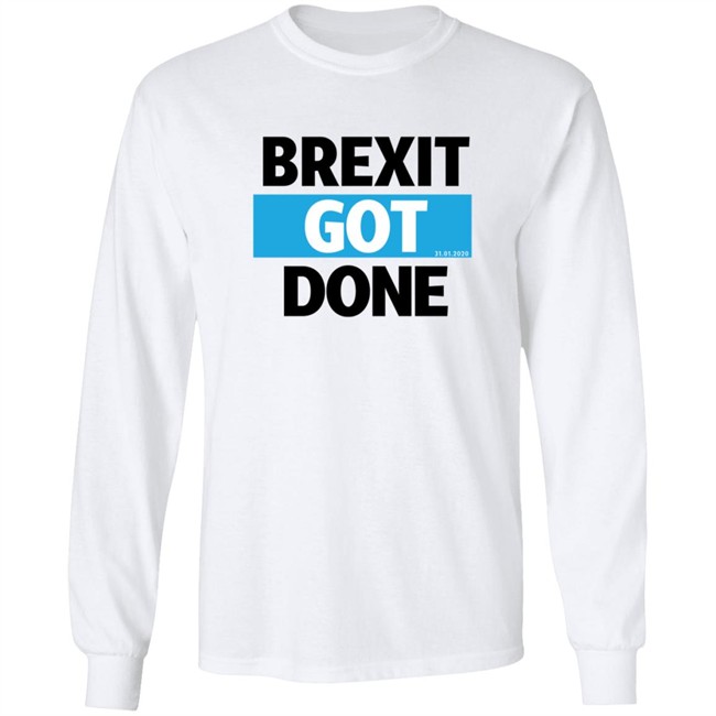 Brexit Got Done Shirt Brexit Got Done Shirt