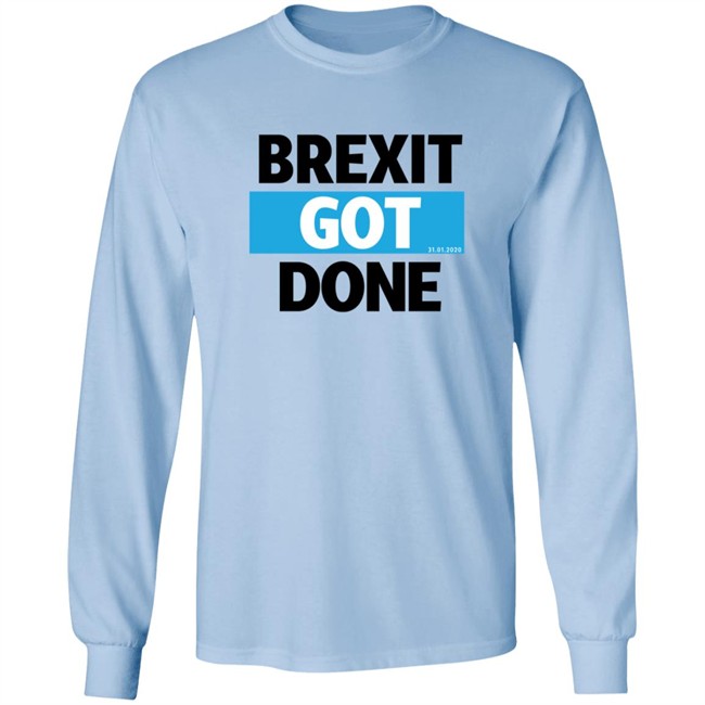 Brexit Got Done Shirt Brexit Got Done Shirt