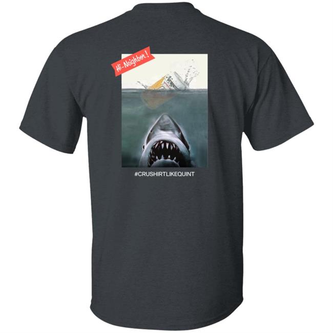 Narragansett Beer Merch The Crush It Like Quint Tee Shirt Black Narragansett Beer Merch The Crush It Like Quint Tee Shirt Black